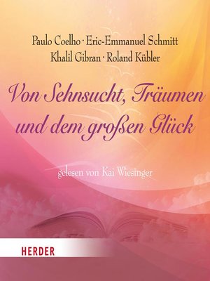 cover image of Von Sehnsucht, Träumen und dem großen Glück